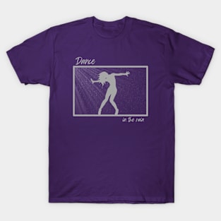 Dance In The Rain T-Shirt